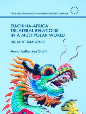 cover image of EU-China-Africa Trilateral Relations in a Multipolar World